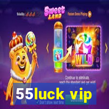 55luck vip